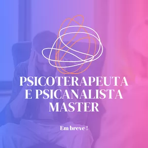 Formação em Psicoterapeuta e Psicanalista Master (Extensão Universitária) – 100% Online